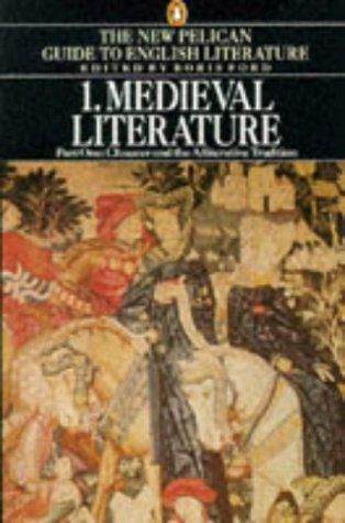 Book Medieval Literature, Chaucer and the Alliterative Tradition: with an Anthology of Medieval Poems and Drama; Volume 1, Part 1 (Guide to English Lit) free