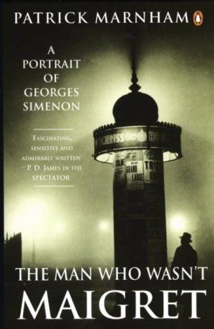 Book The Man Who Wasn't Maigret : Portrait of Georges Simenon free