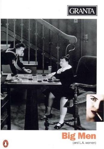 Book Big Men (and L.A. Women) (Granta 51, Autumn 1995) free