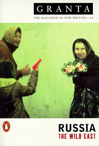 Book Granta 64: Russia the Wild East free