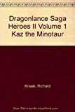 Book Dragonlance Saga Heroes Ii: Kaz, the Minotaur V. 1 (Tsr Fantasy) free