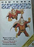 Book How to Be a Superhero free Book How to Be a Superhero free