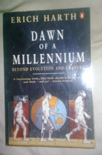 Book Dawn of a Millennium: Beyond Evolution and Culture (Penguin science) free
