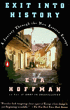Book Exit into History: A Journey Through the New Eastern Europe free