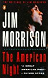 Book THE AMERICAN NIGHT: the Writings of Jim Morrison, Volume 2 free