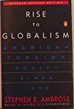 Book Rise to Globalism: American Foreign Policy Since 1938; Sixth Revised Edition free
