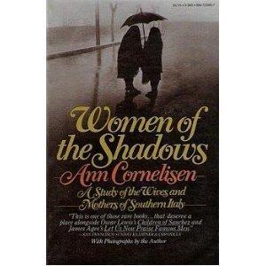 Book Women of Shadows: A Study of the Wives and Mothers of Southern Italy free