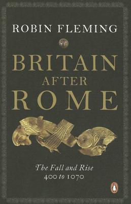 Book Britain After Rome: The Fall and Rise, 400 to 1070 free