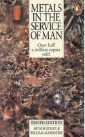 Book Metals In The Service Of Man: 10th Edition (Penguin Science) free