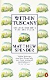 Book Within Tuscany: Reflections on a Time and a Place (Penguin Travel Library) free