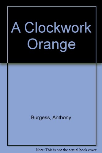 Book A Clockwork Orange free Book A Clockwork Orange free