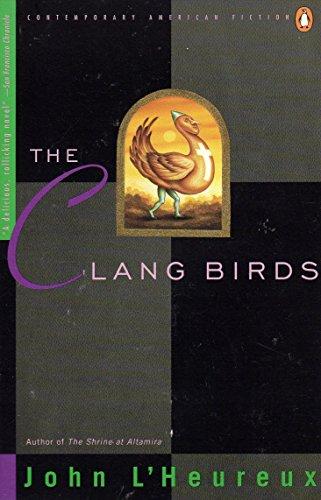 Book The Clang Birds (Contemporary American Fiction) free
