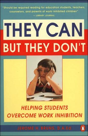 Book They Can but They Don't: Helping Students Overcome Work Inhibition free Book They Can but They Don't: Helping Students Overcome Work Inhibition free