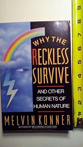 Book Why the Reckless Survive...and other secrets of human nature free