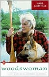 Book Woodswoman: Living Alone in the Adirondack Wilderness free