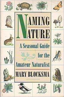 Book Naming Nature: A Seasonal Guide for the Amateur Naturalist free