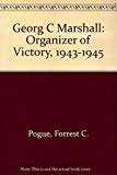 Book George C. Marshall: Organizer of Victory, 1943-1945 free