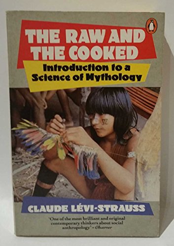 Book The Raw and the Cooked (Introduction to a Science of Mythology) (Paperback) free