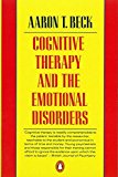 Book Cognitive Therapy and the Emotional Disorders (Penguin Psychology) free