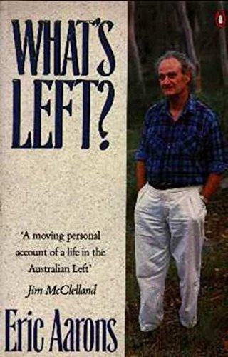 Book What's Left?: Memoirs Of An Australian Communist free