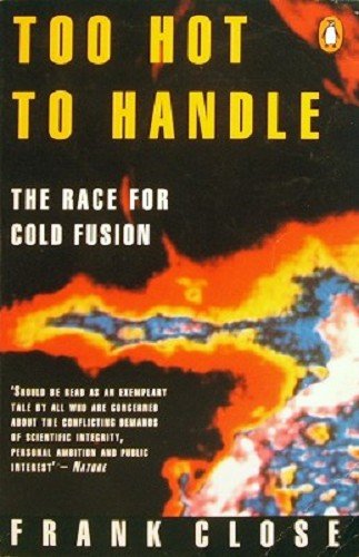 Book Too Hot to Handle: Story of the Race for Cold Fusion free