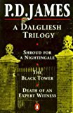 Book A Dalgliesh Trilogy: Shroud for a Nightingale, The Black Tower, Death of an Expert Witness free