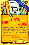 Book Kids Have All the Write Stuff: Inspiring Your Children to Put Pencil to Paper free