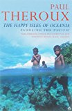 Book Happy Isles Of Oceania - Paddling The Pacific free