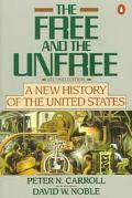 Book The Free and the Unfree: A New History of the United States; Second Edition free