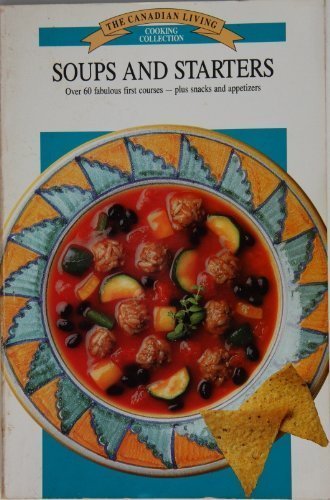 Book The Canadian Living Cooking Collection: Soups and Starters free