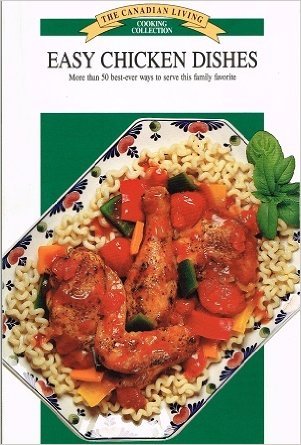 Book The Canadian Living Cooking Collection: Easy Chicken Dishes free