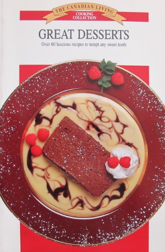 Book The Canadian Living Cooking Selection: Great Desserts free