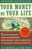 Book Your Money Or Your Life: Transforming Your Relationship With Money And Achieving Financial Independence free