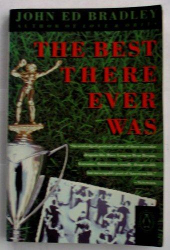 Book The Best There Ever Was (Contemporary American Fiction) free