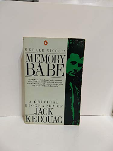 Book Memory Babe: A Critical Biography of Jack Kerouac free