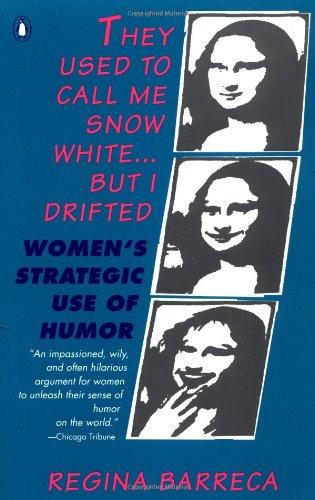 Book They Used to Call Me Snow White...but I Drifted: Women's Strategic Use of Humor free