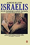 Book The Israelis: Founders and Sons; Revised Edition free