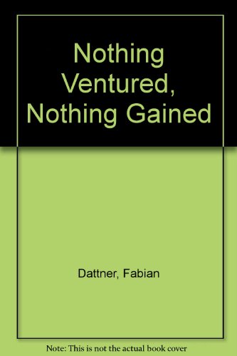 Book Nothing Ventured, Nothing Gained free