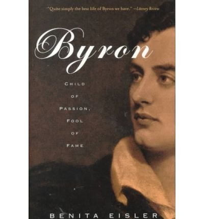 Book Byron: Child of Passion, Fool of Fame free