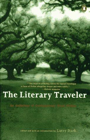 Book The Literary Traveler: An Anthology Of Contemporary Short Fiction free