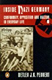 Book Inside Nazi Germany: Conformity, Opposition and Racism in Everyday Life free