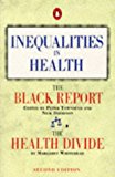 Book Inequalities in Health: The Black Report/the Health Divide (Penguin Social Sciences) free