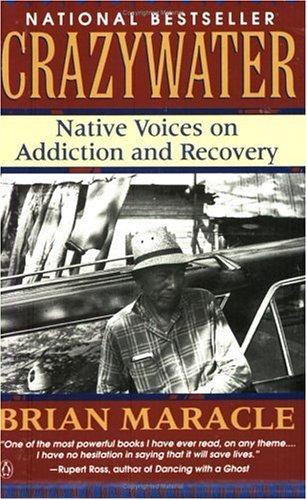 Book Crazywater: Native Voices on Addiction and Recovery free