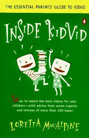 Book Inside Kidvid: The Essential Parent's Guide to Video free