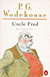Book Uncle Fred : An Omnibus: Uncle Fred in the Springtime; Uncle Dynamite; Cocktail Time free