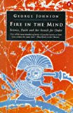 Book Fire in the Mind : Science, Faith and the Search for Order free