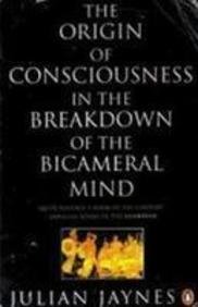Book The Origin of Consciousness in the Breakdown of the Bicameral Mind (Penguin Psychology) free