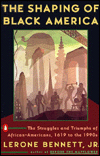 Book The Shaping of Black America: The Struggles and Triumphs of African-Americans, 1619-1990s (African American History (Penguin)) free
