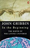 Book In the beginning: The birth of the living universe (Penguin Science) free