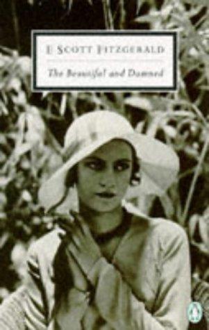 Book The Beautiful and Damned (Penguin Twentieth-Century Classics) free